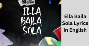 Ella Baila Sola Lyrics in English