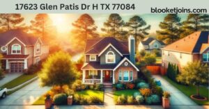 17623 Glen Patis Dr H TX 77084