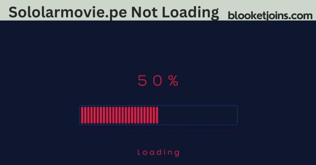 Sololarmovie.pe Not Loading