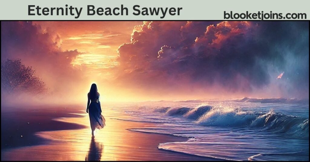 Eternity Beach Sawyer