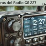 Pro y Contras del Radio CS 227: A Comprehensive Guide for 2024