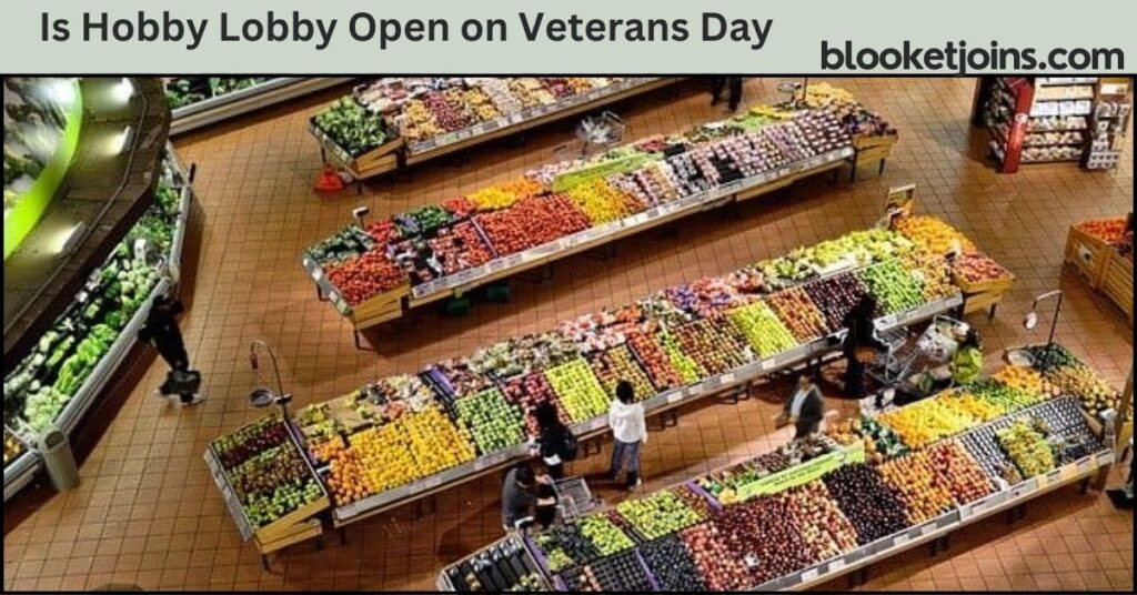 Is Hobby Lobby Open on Veterans Day