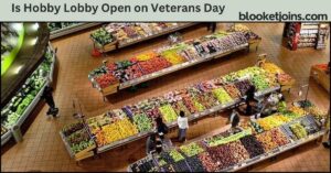 Is Hobby Lobby Open on Veterans Day